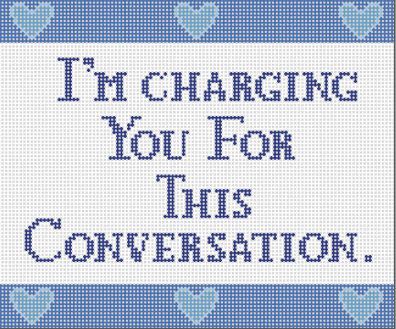 Froopy Designs:FD343 I'm Charging you for this