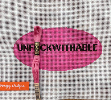 Froopy Designs:FD175 UNF**KWITHABLE 6.25" x 3"
